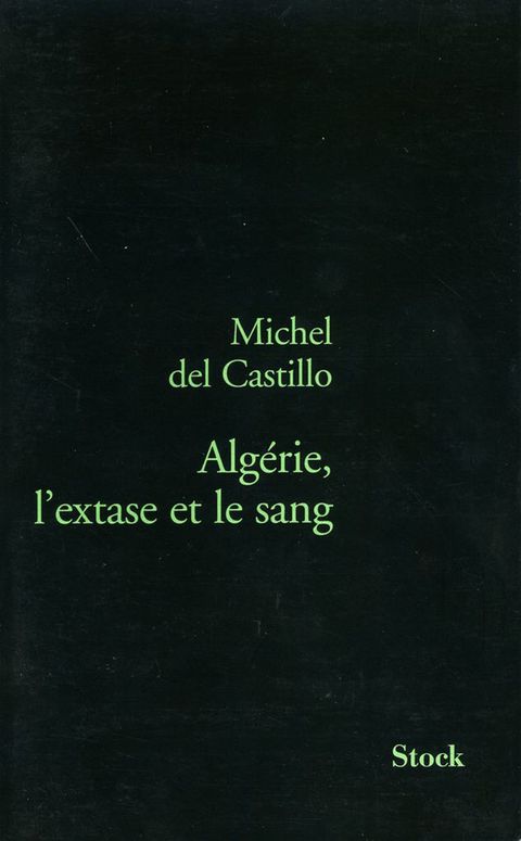 Cover image for book Algérie, l'extase et le sang