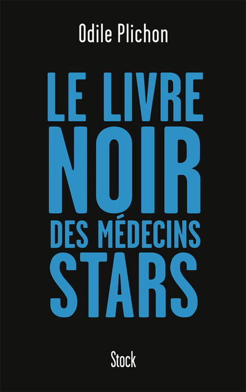 Cover image for book Le livre noir des médecins stars