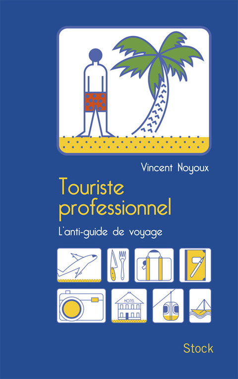Cover image for book Touriste professionnel