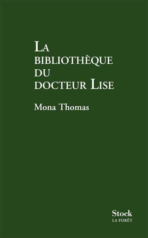 Cover image for book LA BIBLIOTHEQUE DU DOCTEUR LISE