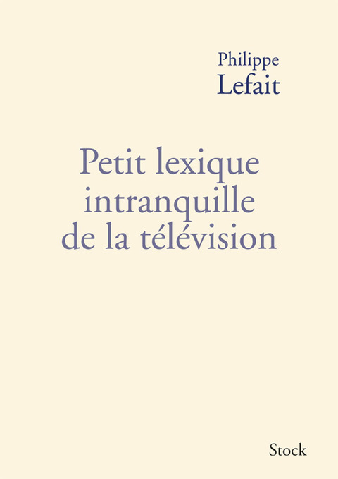 Cover image for book Petit lexique intranquille de la télévision