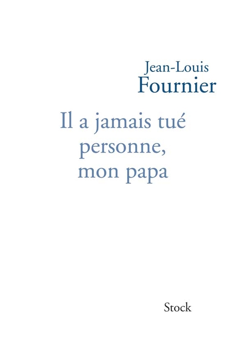 Cover image for book Il a jamais tué personne mon papa