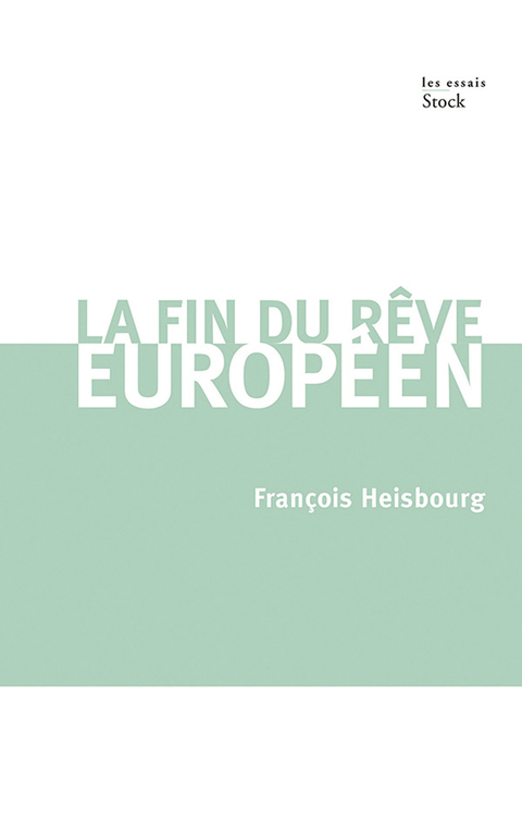 Cover image for book La fin du rêve européen