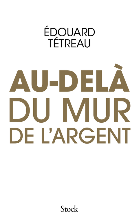 Cover image for book Au-delà du mur de l'argent