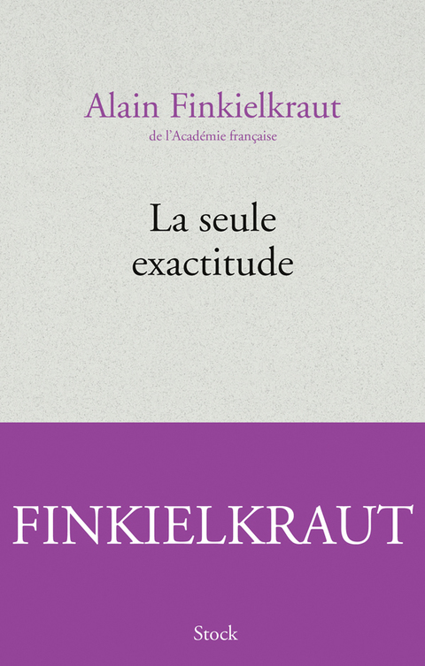 Cover image for book La seule exactitude