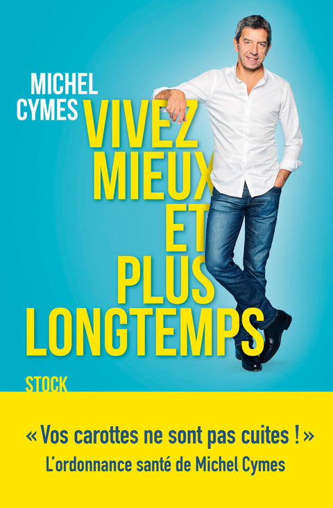 Cover image for book Vivez mieux et plus longtemps