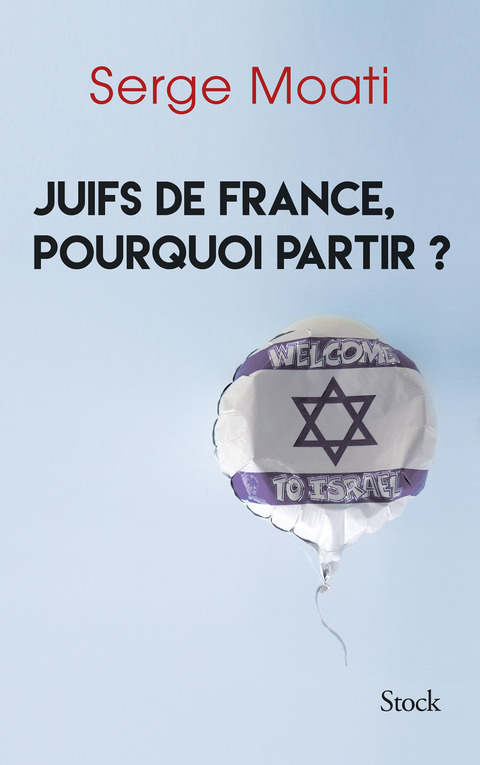 Cover image for book Juifs de France, pourquoi partir ?