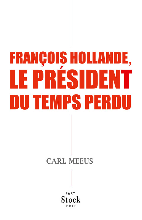 Cover image for book François Hollande, le président du temps perdu