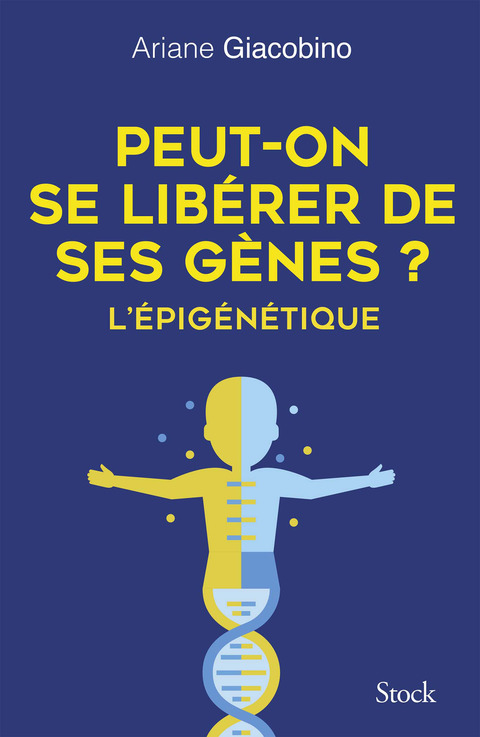 Cover image for book Peut-on se libérer de ses gènes ? L'épigénétique