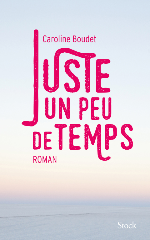 Cover image for book Juste un peu de temps