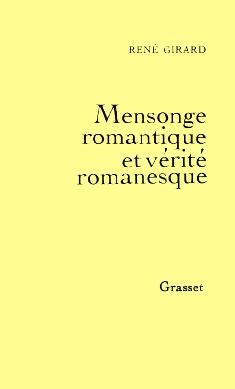 Cover image for book Mensonge romantique et vérité romanesque
