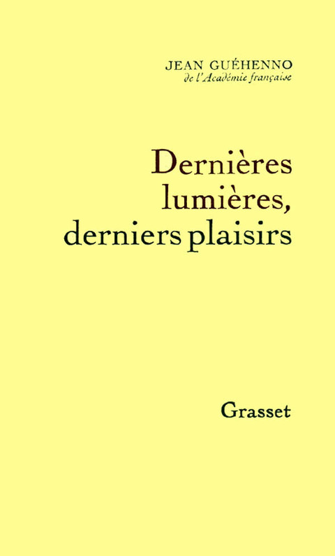 Cover image for book Dernières lumières, derniers plaisirs