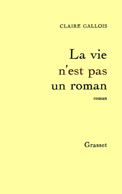 Cover image for book La vie n'est pas un roman