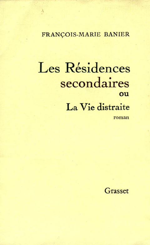 Cover image for book Les résidences secondaires ou la vie distraite