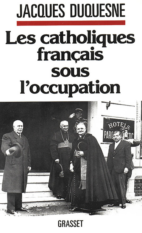 Cover image for book Les catholiques français sous l'occupation