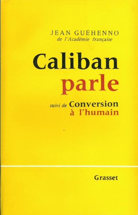 Cover image for book Caliban parle - suivi de : Conversion à l'humain