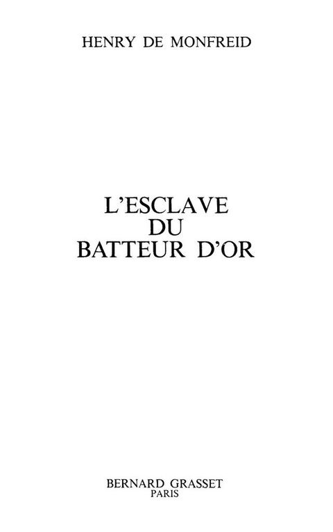 Cover image for book L'esclave du batteur d'or