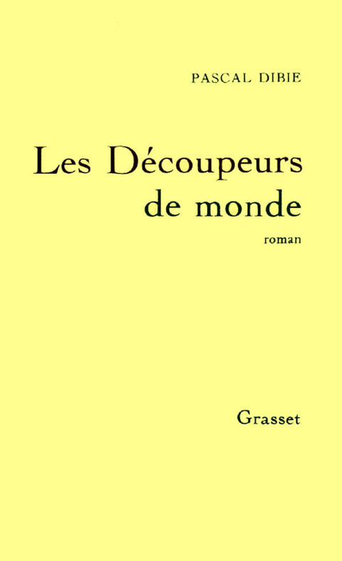 Cover image for book Les découpeurs de mondes
