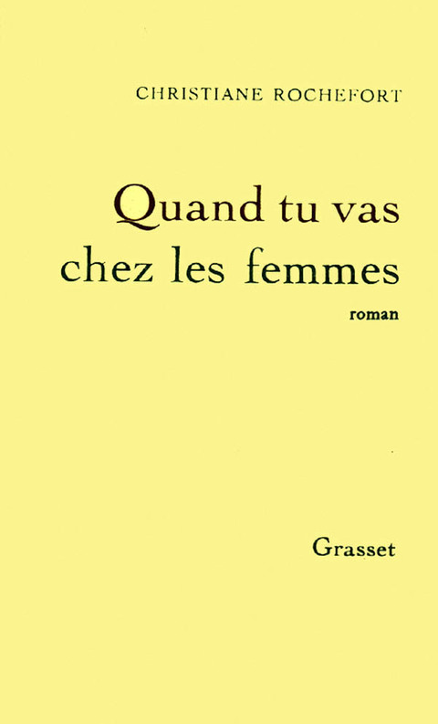 Cover image for book Quand tu vas chez les femmes