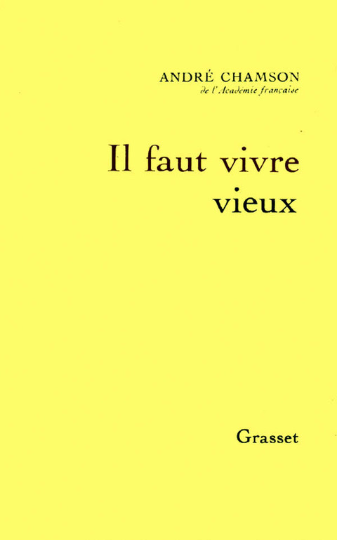 Cover image for book Il faut vivre vieux
