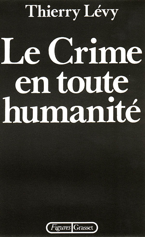 Cover image for book Le crime en toute humanité