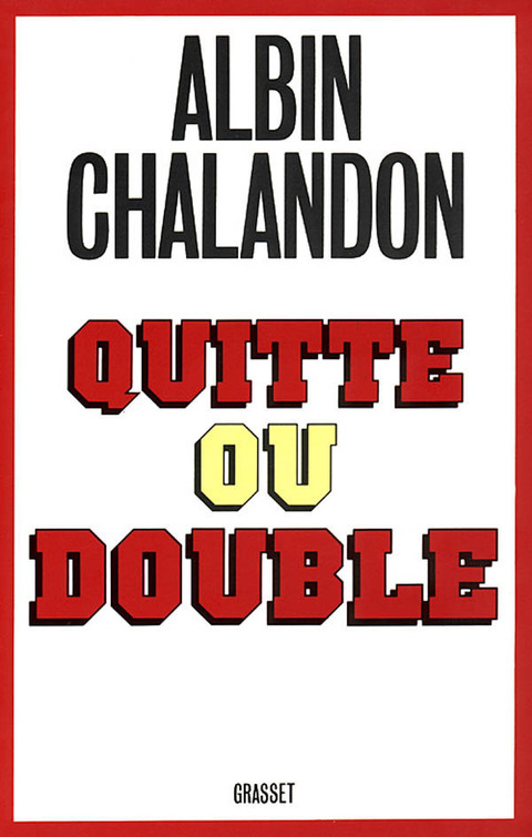 Cover image for book Quitte ou double