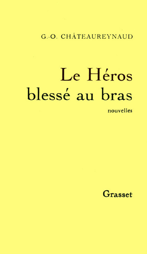 Cover image for book Le héros blessé au bras
