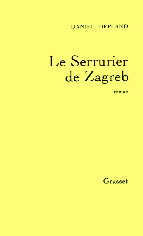 Cover image for book Le serrurier de Zagreb