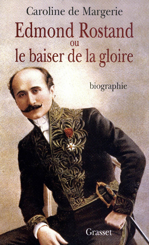 Cover image for book Edmond Rostand ou le baiser de la gloire