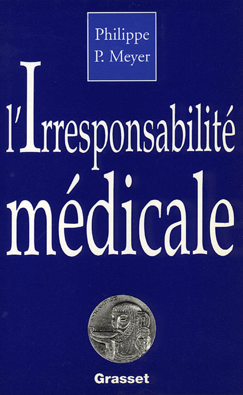 Cover image for book L'irresponsabilité médicale
