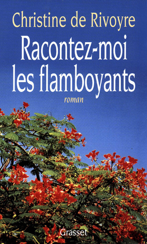 Cover image for book Racontez-moi les flamboyants