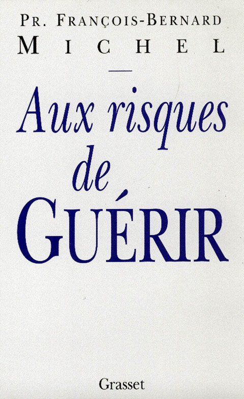 Cover image for book Aux risques de guérir