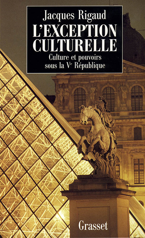 Cover image for book L'exception culturelle culture et pouvoirs sous la Ve république