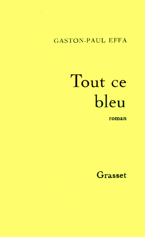 Cover image for book Tout ce bleu