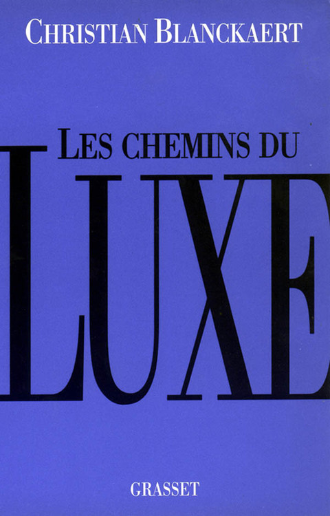 Cover image for book Les chemins du luxe
