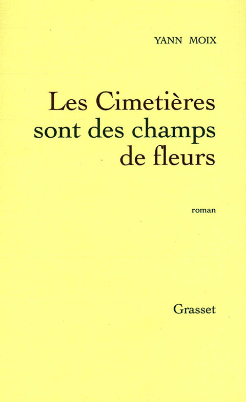 Cover image for book Les cimetières sont des champs de fleurs