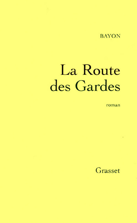 Cover image for book La route des gardes
