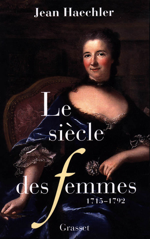 Cover image for book Le règne des femmes - 1715-1792