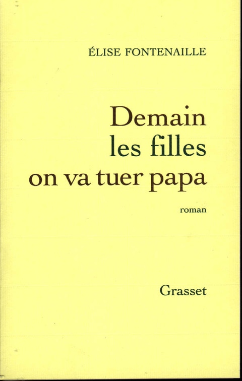 Cover image for book Demain les filles on va tuer Papa