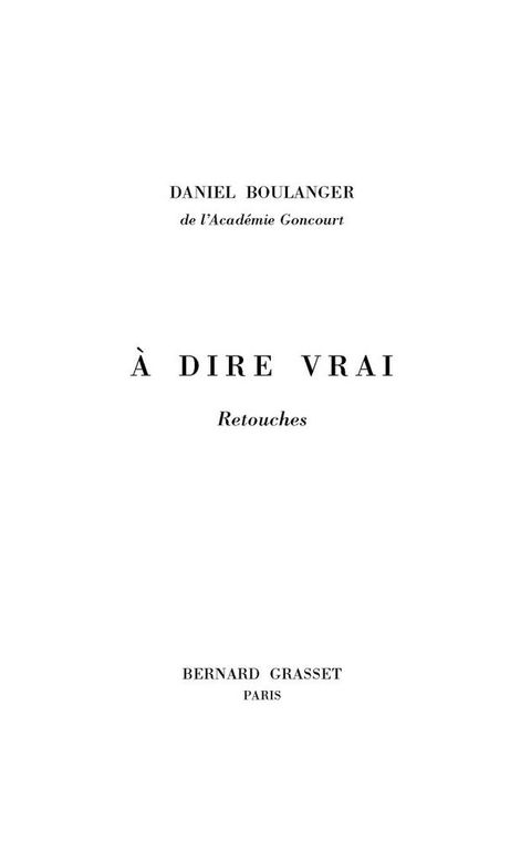 Cover image for book A dire vrai