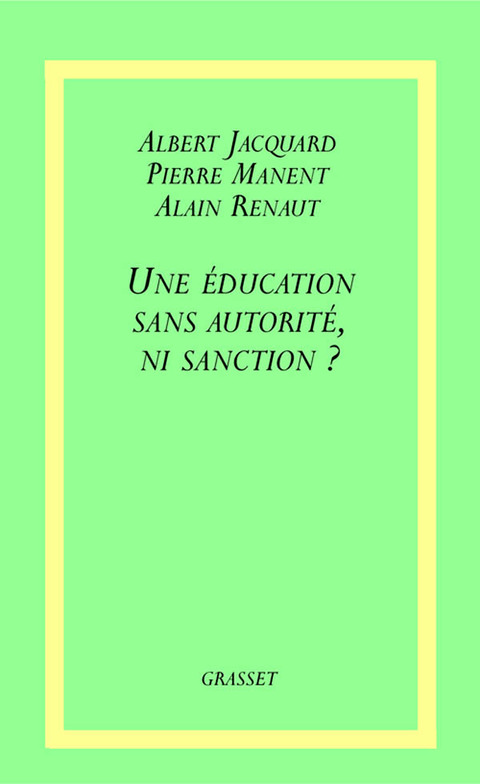 Cover image for book Une éducation sans autorité, ni sanction ?