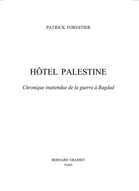 Cover image for book Hôtel Palestine - Chronique inattendue de la guerre à Bagdad