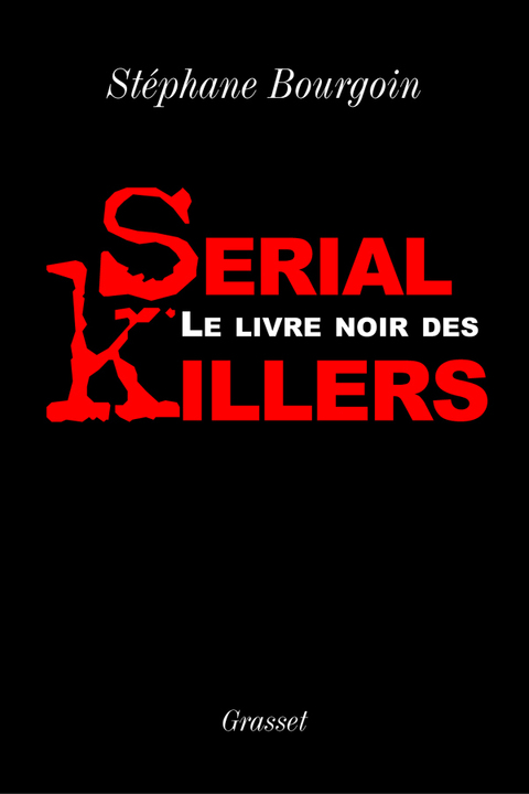 Cover image for book Le livre noir des serial killers