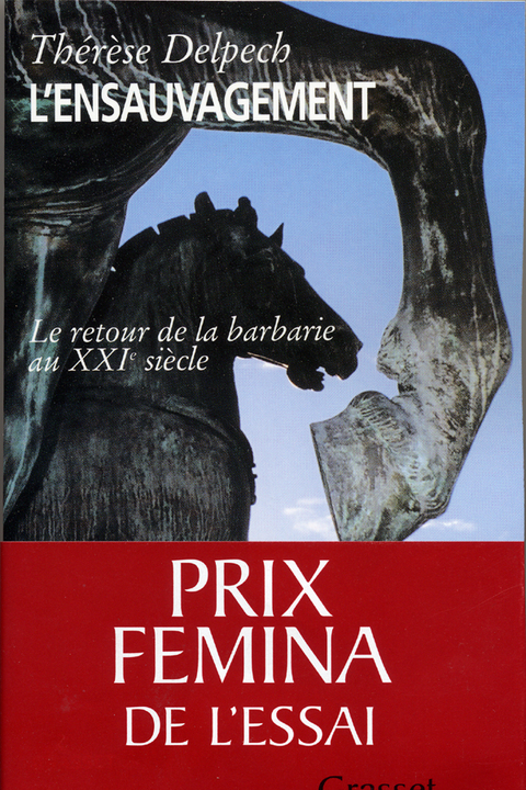 Cover image for book L'ensauvagement Prix fémina essai 2005
