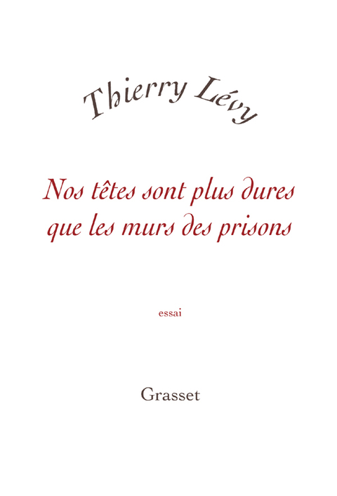 Cover image for book Nos têtes sont plus dures que les murs des prisons