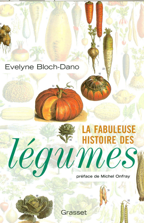 Cover image for book La fabuleuse histoire des légumes