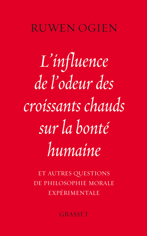 Cover image for book L'influence de l'odeur des croissants chauds sur la bonté humaine