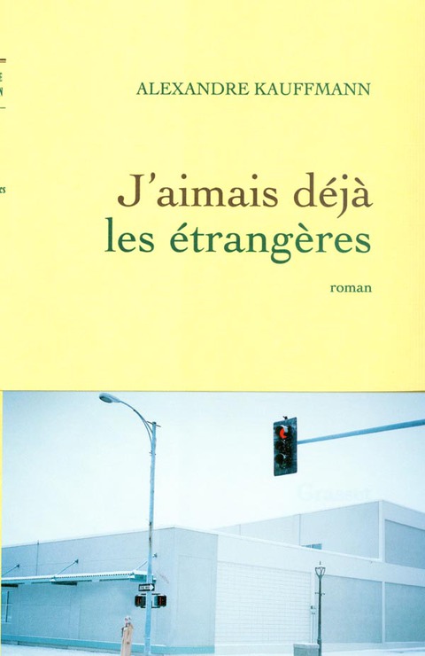 Cover image for book J'aimais déjà les étrangères