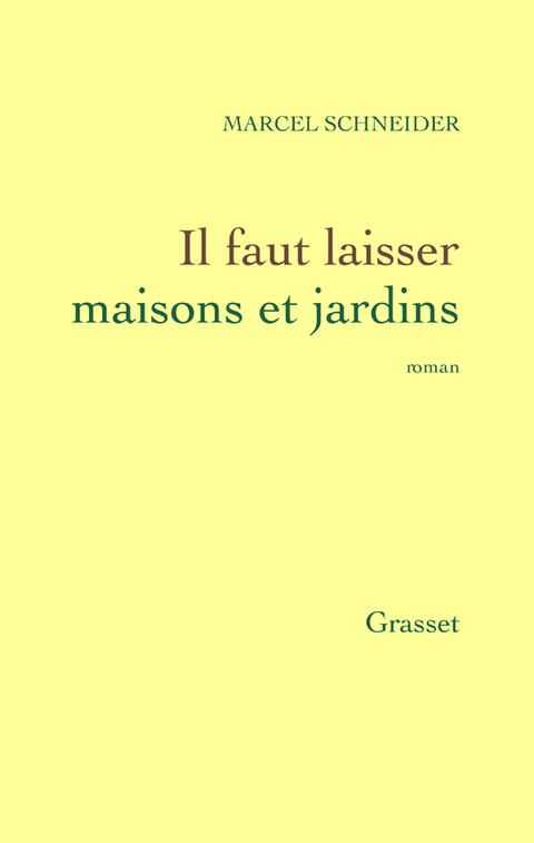 Cover image for book Il faut laisser maisons et jardins