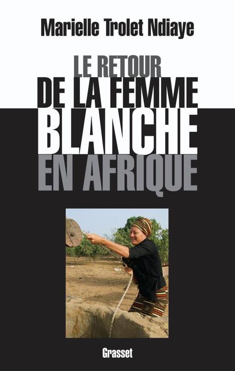 Cover image for book Le retour de la femme blanche en Afrique